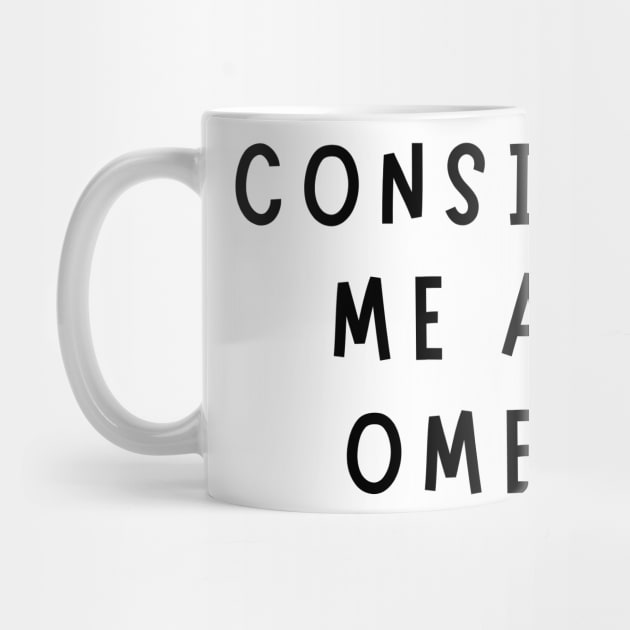 consider me an omen by mdr design